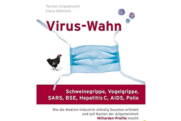 Pandemie ohne Pandemie - Auszug aus dem Buch „Virus-Wahn“.