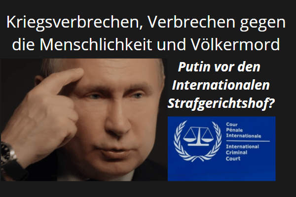 Putin vor den Internationalen Strafgerichtshof?