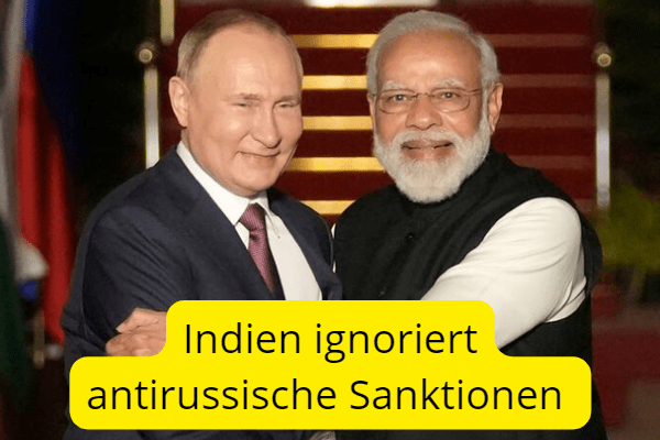 Indien ignoriert antirussische Sanktionen