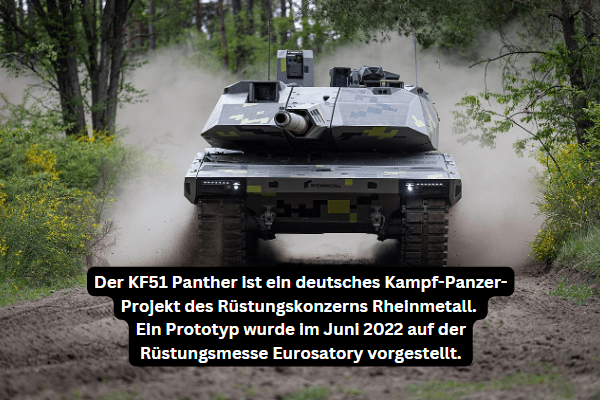 Der KF51 Panther ist ein deutsches Kampfpanzerprojekt des Rüstungskonzerns Rheinmetall. Ein Prototyp wurde im Juni 2022 auf der Rüstungsmesse Eurosatory vorgestellt.