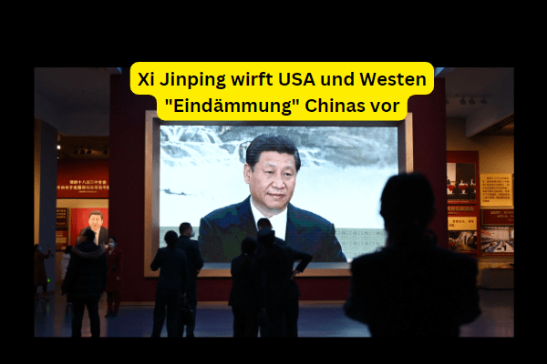 Xi Jinping wirft USA und Westen 