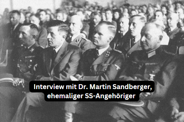 Interview mit Dr. Martin Sandberger, ehemaliger SS-Angehöriger und Leiter für innere Sicherheit