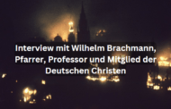Interview mit Wilhelm Brachmann, Pfarrer, Professor und Mitglied der Deutschen Christen