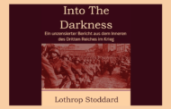 Into The Darkness - Ein unzensierter Bericht aus dem Inneren des Dritten Reiches im Krieg - Kapitel 1, DER SCHATTEN