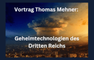 Vortrag Thomas Mehner: Geheimtechnologien des Dritten Reichs